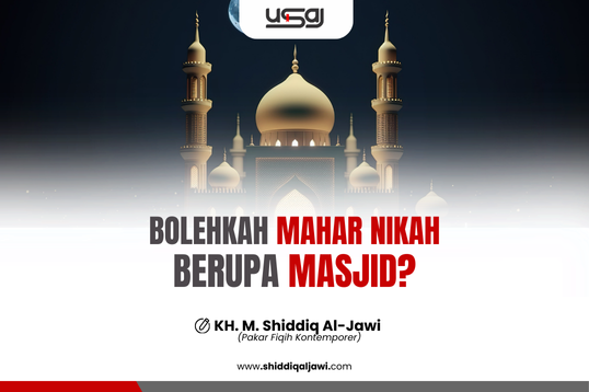 BOLEHKAH MAHAR NIKAH BERUPA MASJID